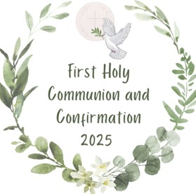 A wreath encircling the words First Holy Communion and Confirmation 2025