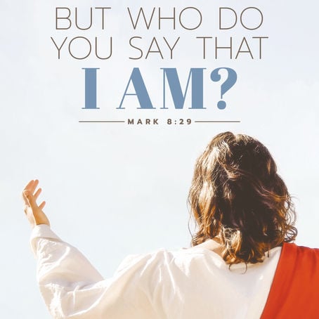 Photo representing Jesus with hand outstretched and the text "But who do you say that I am?"